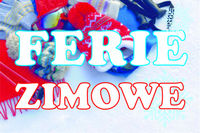 Ferie zimowe w CSZ Ptaszkowa