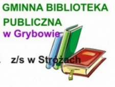 Wznowienie działalności Gminnej Biblioteki Publicznej w Grybowie z/s w Stróżach